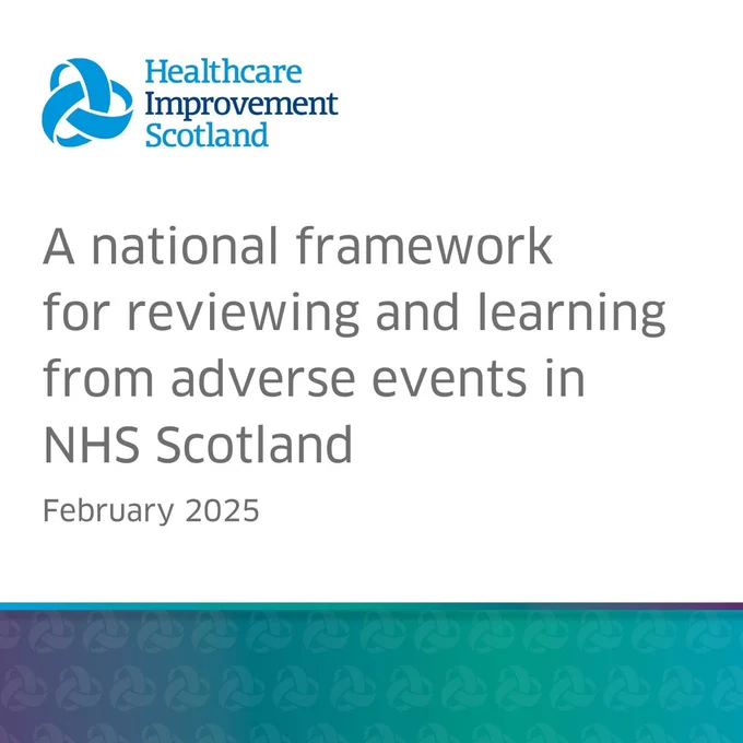 A national framework for reviewing and learning from adverse events in NHS Scotland - February 2025