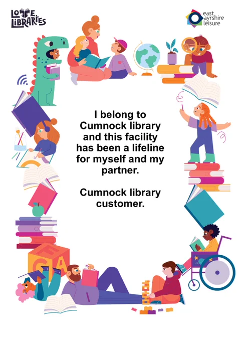 Love Libraries Campaign, comments from a customer at Cumnock library.
