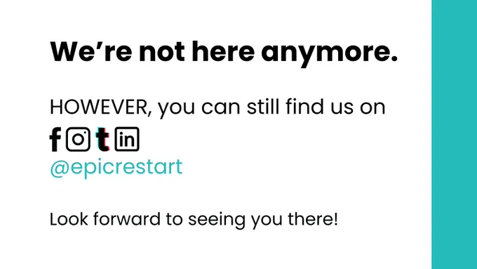 The image reads: We're not here anymore. However, you can still find us on Facebook, LinkedIn, Instagram and TikTok. Can't wait to see you there!