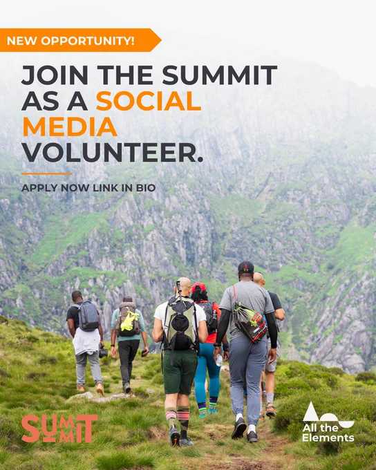 Group of people hiking in the mountains facing away from the camera. 

Orange arrow in top left corner with white text reading 'New Opportunity'.

Text underneath reading 'Join The Summit as a social media volunteer. Apply now link in bio.

Orange summit logo at bottom left corner of page. White All the Elements logo bottom right. 