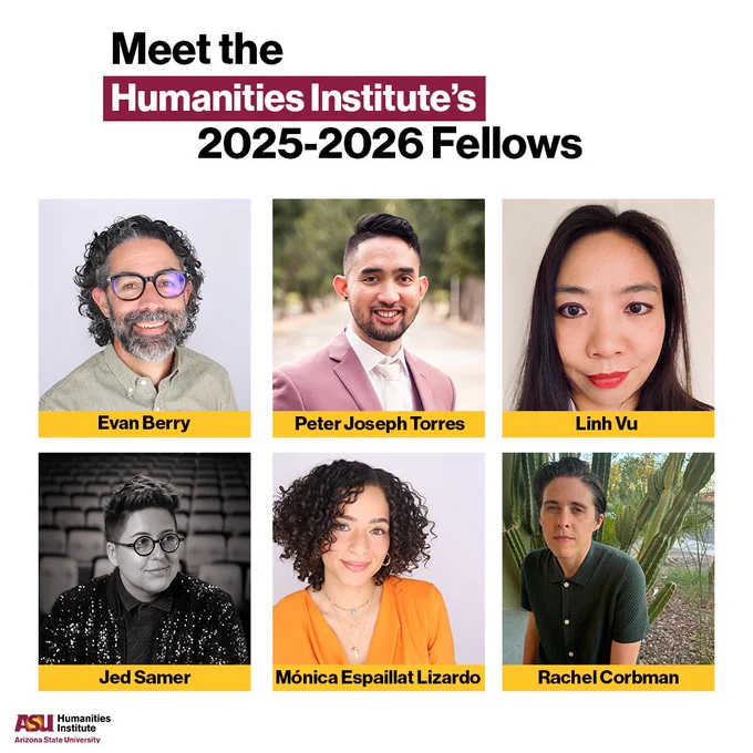 Meet the Humanities Institute's 2025-2026 Fellows: Evan Berry, Peter Joseph Torres, Linh Vu, Jed Samer, Monica Espaillat Lizardo, and Rachel Corbman.