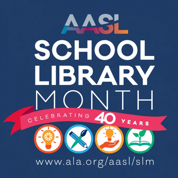 A promotional graphic for School Library Month by AASL (American Association of School Librarians), celebrating its 40th anniversary. The image has a dark blue background with bold white text reading "SCHOOL LIBRARY MONTH." A red ribbon banner with white text states "Celebrating 40 Years." Below, four circular icons represent different aspects of learning: a lightbulb for ideas, a paintbrush and pencil for creativity, a hand holding a lightbulb for innovation, and a growing plant for growth. The website "www.ala.org/aasl/slm" is displayed at the bottom