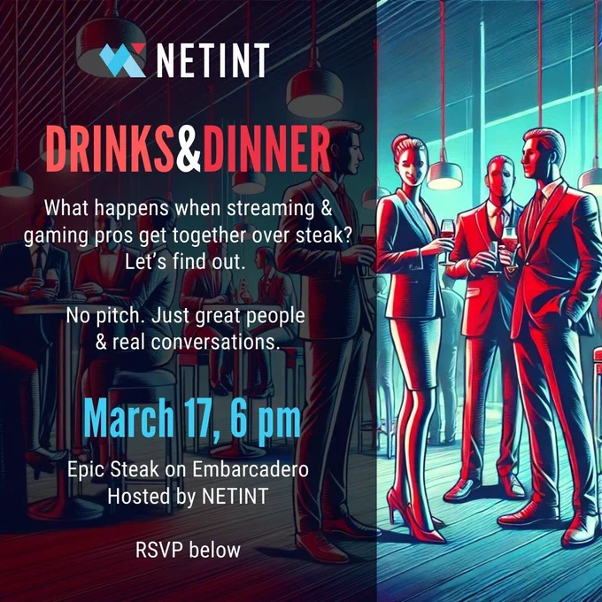 Dinner w NETINT in San Francisco - exclusive industry dinner for professionals in live streaming &amp; gaming