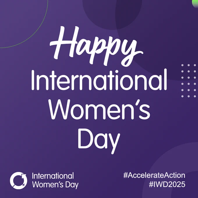 Graphic for International Women's Day 2025 featuring the text 'Happy International Women’s Day' and the hashtag '#AccelerateAction'. The background includes abstract purple and teal circles.
