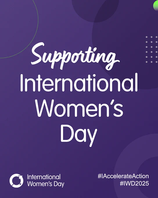 Supporting International Women's Day
#IAccelerateAction
#IWD2025