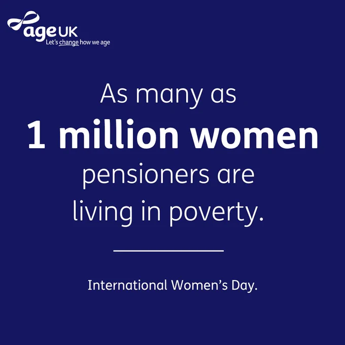 Image by Age UK stating "As many as 1 million women pensioners are living in poverty." Mention of International Women's Day at the bottom.