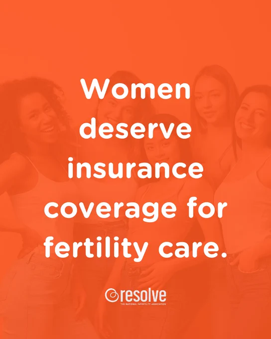 Women deserve insurance coverage for fertility care.