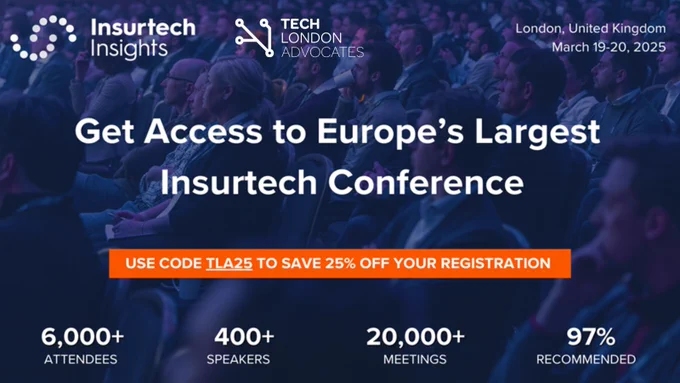 Tech London Advocates and InsurTech Insights, Europe 2025