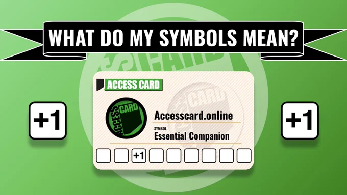 A banner at the top of the screen says "What do my symbols mean?" In the middle there's an Access Card which reads "Accesscard.online, Symbol: Essential Companion" At the bottom of the Access Card a symbol showing " 1" is shown while the other symbols on the card are missing. The same symbol can be seen on either side of the Access Card.