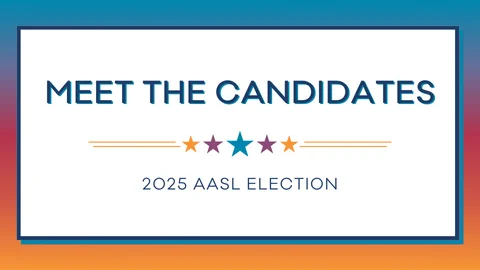 Graphic promoting "Meet the Candidates" for the 2025 AASL Election, featuring colorful text and star icons on a multicolored background.