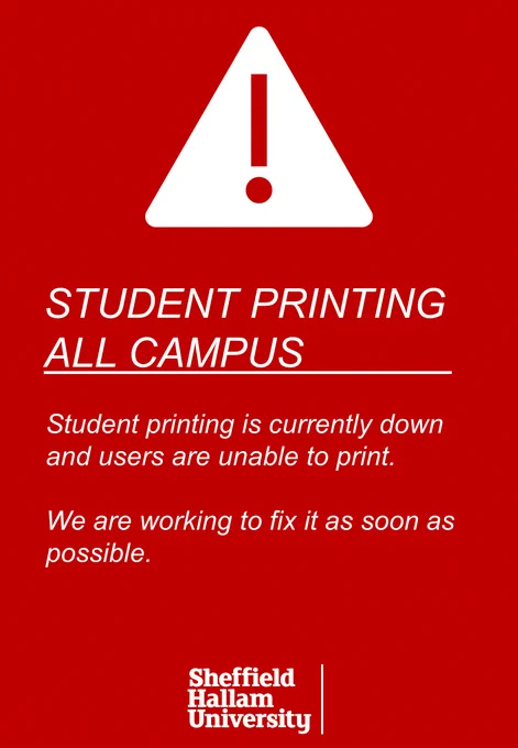 White text on red background with warning triangle
Student printing is currently unavailable across both campus