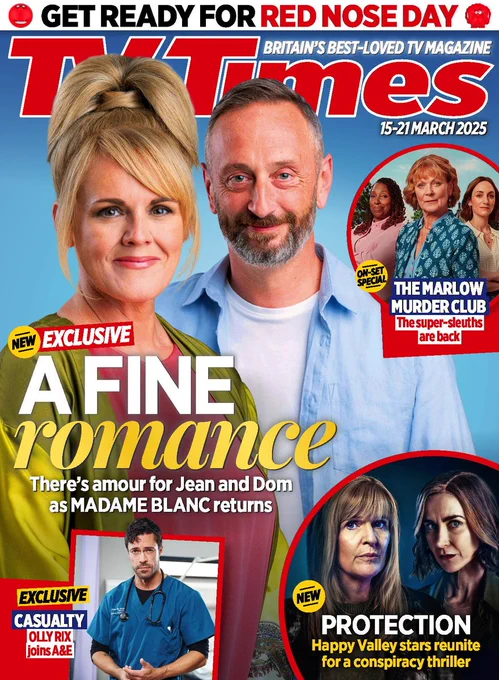 The cover of TV Times magazine for 15-21 March 2025. A banner across the top reads "GET READY FOR RED NOSE DAY" with images of red nose mascots on either side of the text. The main image is The Madame Blanc Mysteries stars Sally Lindsay as Jean White and Steve Edge as Dom Hayes with the caption: NEW - EXCLUSIVE - A FINE romance - There's amour for Jean and Dom as Madame Blanc returns". In the top right corner is an inset of Jo Martin as Suzie Harris, Samantha Bond as Judith Potts and Cara Horgan as Becks Starling with the caption: "ON-SET SPECIAL - The Marlow Murder Club - The super-sleuths are back". In the bottom left corner is a shot of Olly Rix as Casualty's new medic Flynn Byron in blue scrubs with the caption: "EXCLUSIVE - CASUALTY - OLLY RIX joins A&E". In the right bottom corner is an image of Siobhan Finneran as Detective Inspector Liz Nyles and Katherine Kelly as DCI Hannah Wheatley with the caption: "NEW - Protection - Happy Valley stars reunite for a conspiracy thriller".