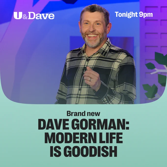 Dave Gorman smiling wearing a checked shirt. Text reads: Brand new Dave Gorman: Modern Life is Goodish. Tonight 9pm on U&Dave