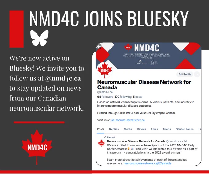 Text reading NMD4C joins bluesky - We're now active on Bluesky! We invite you to follow us at @nmd4c.ca to stay updated on news from our Canadian neuromuscular network.  NMD4C and bluesky logo, with an image of the NMD4C bluesky feed.