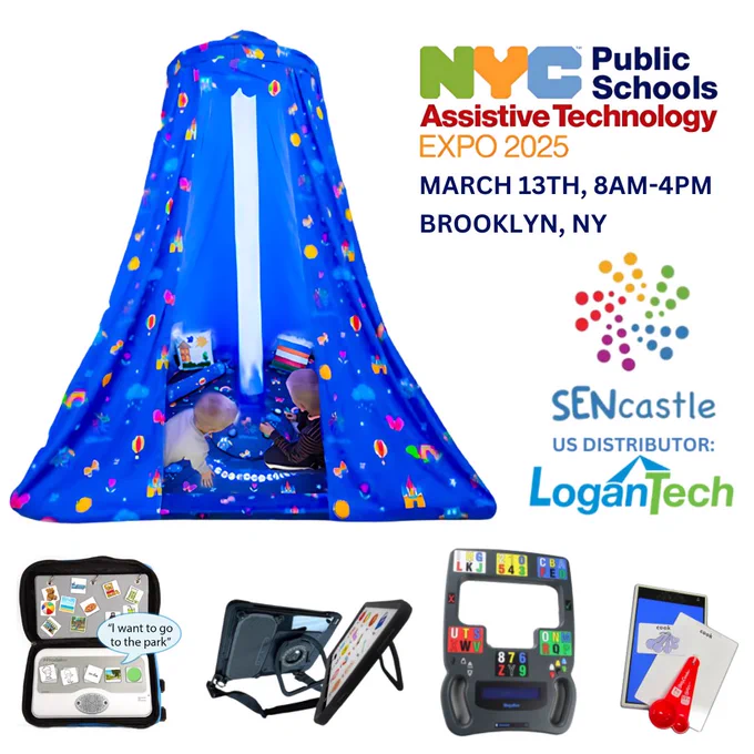 SENcastle portable sensory tent with children inside, Logan ProxTalker communication device with speech bubble, LogansVoice Communication Bundle ipads with AAC app, MegaBee eye pointing communication device, Logan ProxPad touch proximity communication device, NYC Public Schools Assistive Technology Expo March 13 2025 8 am - 4 pm ET in Brooklyn, NY