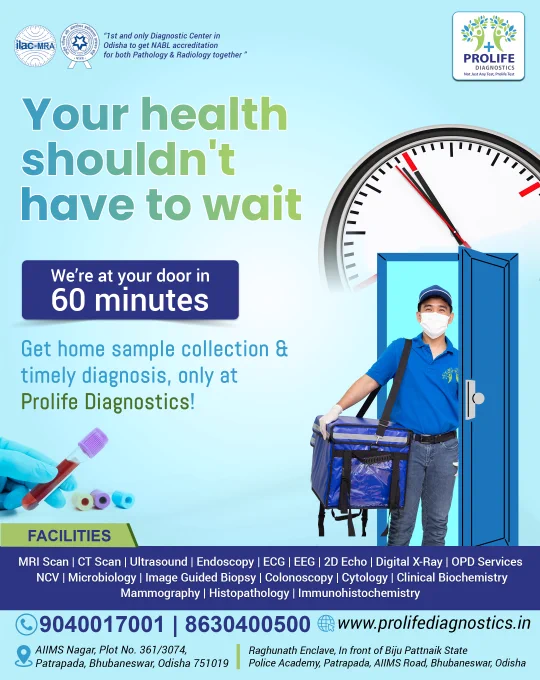 Home Sample Collection and Timely Diagnosis at Prolife Diagnostics Bhubaneswar