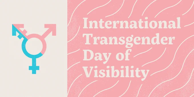 An image featuring the transgender pride flag with its signature pink, blue, and white stripes. Overlaying the flag is the text: 'International Transgender Day of Visibility’ – Honoring the achievements and contributions of the transgender community
