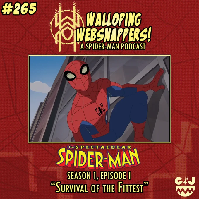 Walloping Websnappers #265
The Spectacular Spider-Man
Season 1, Episode 1
Survival of the Fittest