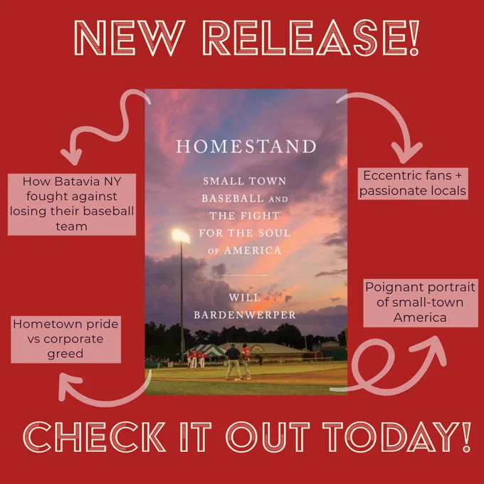 A promotional image for the book "Homestand" by Will Bardenwerper, featuring a background of a baseball field at dusk. Text highlights include "New Release!" and key themes like hometown pride versus corporate greed, eccentric fans, and a portrait of small-town America. Arrows point to different aspects of the text surrounding the central book cover.