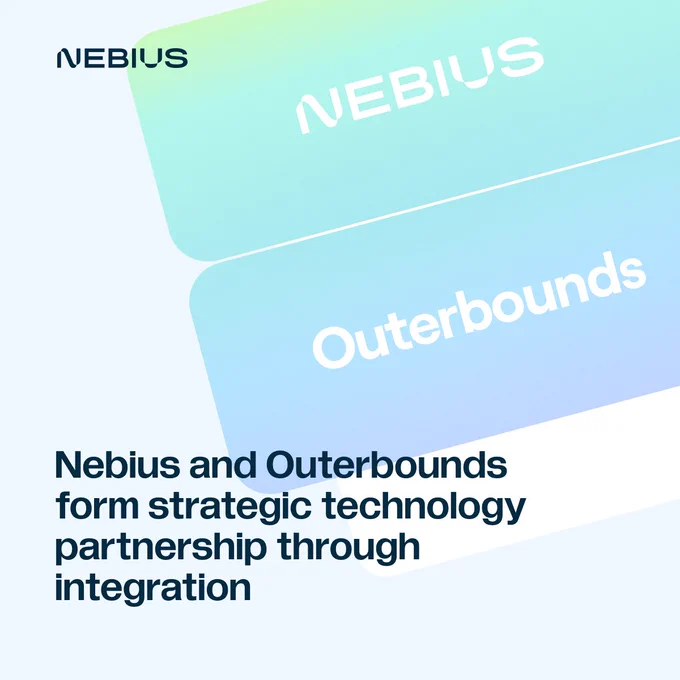 Nebius and Outerbounds form strategic partnership to deliver a full-stack solution for business-critical AI systems