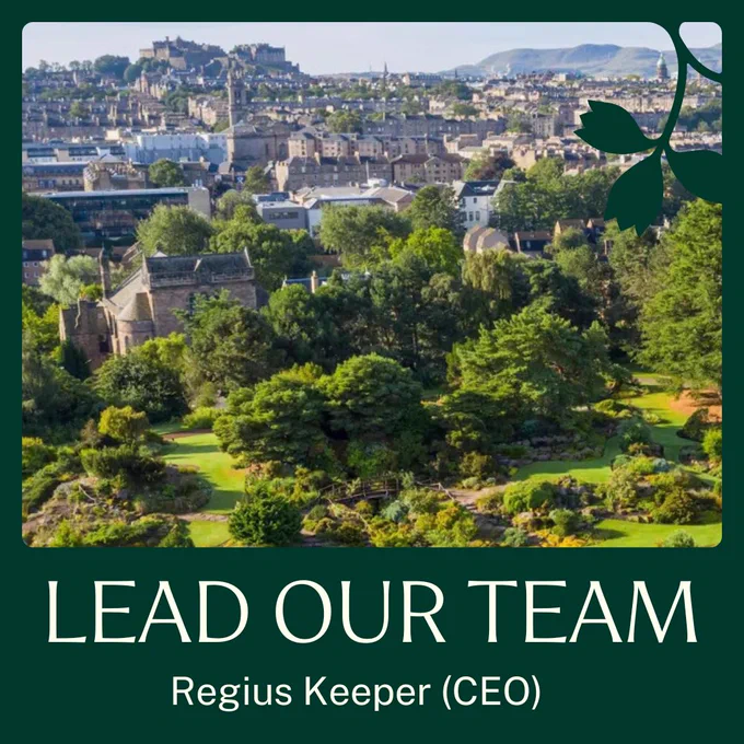 A photograph of the Royal Botanic Garden Edinburgh with the Edinburgh skyline in the background. A dark green border surrounds the image, with text in off-white at the bottom which reads: 'Lead our team. Regius Keeper (CEO)'. 