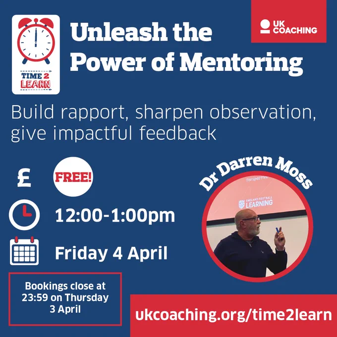 Promotional graphic for a UK Coaching webinar titled "Unleash the Power of Mentoring." Features a clock graphic labeled "Time 2 Learn," a free entry symbol, a photo of presenter Dr. Darren Moss, and event details: 12:00-1:00pm on Friday, April 4, with registration closing on April 3 at 23:59. Red and blue design with UK Coaching logo and website link at the bottom.