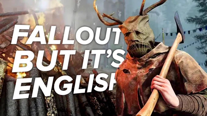 Text reads: "Fallout but it's English". A man wearing deer antlers, and a scarecrow-like hessian sack over his head, wields an axe in front of a bonfire in the woods.