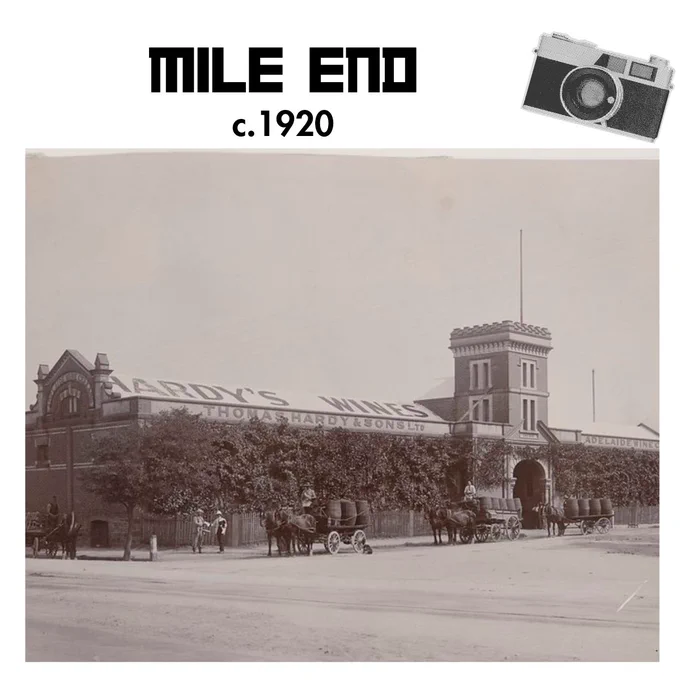 Black and white image of Hardy's Wines Mile End circa 1920. 