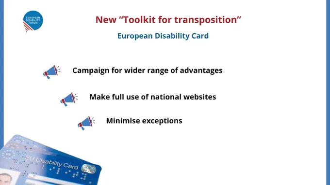 Information about demands for the european disability card:
- Campaign for a wider range of advantages
- make fukll use of national websites
- Minimise exceptions