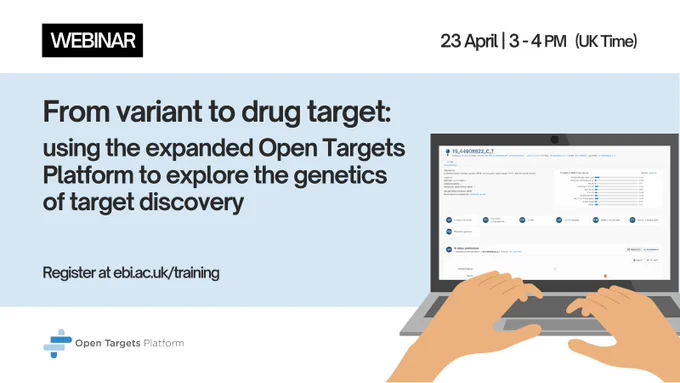 A graphic advertising a webinar for the Open Targets Platform. The title of the webinar is: From variant to drug target: using the expanded Open Targets Platform to explore the genetics of target discovery. The webinar will run on 23 April, 3-4 pm (UK time). Participants can register at ebi.ac.uk/training
