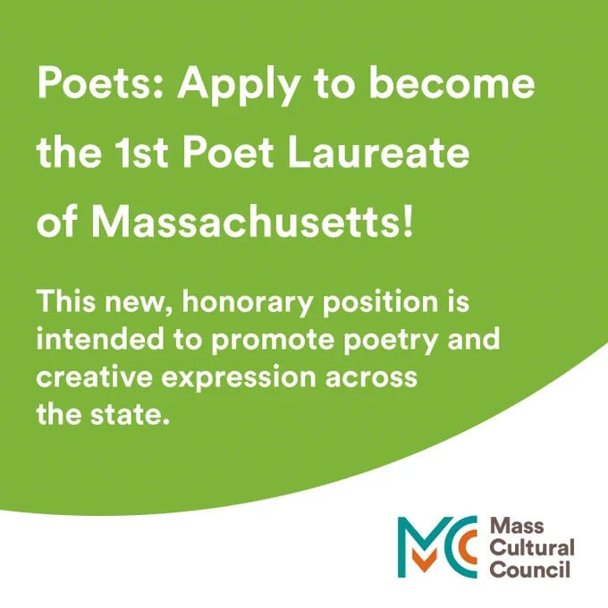 graphic with text Poets: Apply to become the 1st Poet Laureate of Massachusetts! This new, honorary position is intended to promote poetry and creative expression across the state.