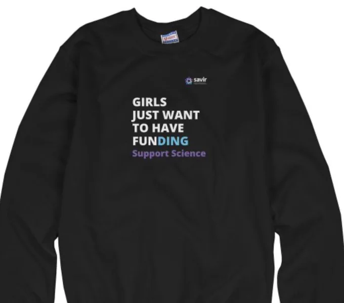 Black sweatshirt with text "Girls just want to have funding - Support Science"