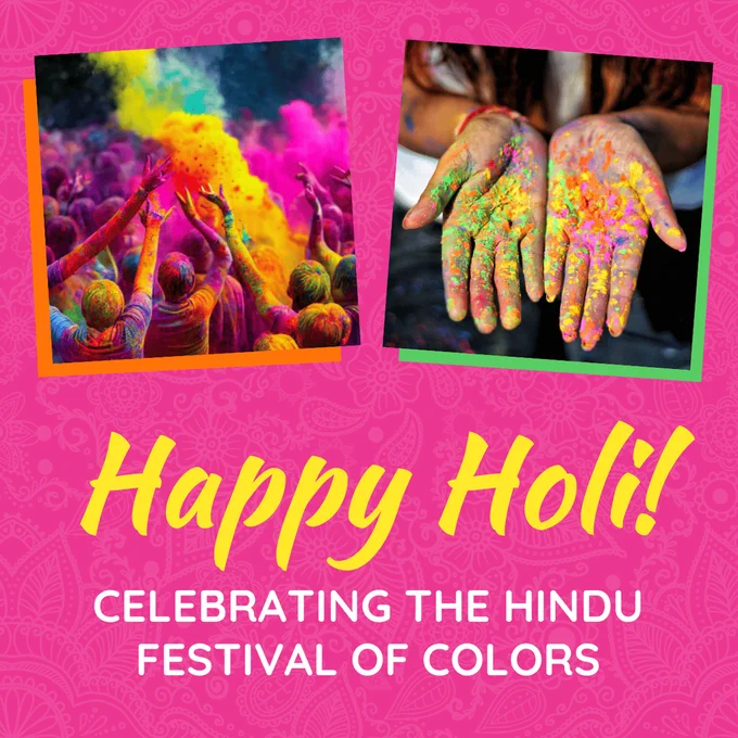 Graphic with 'Happy Holi! Celebrating the Hindu Festival of Colors' text, featuring two images: one showing a crowd throwing colorful powder during Holi celebrations, and another displaying hands covered in vibrant hues of Holi colors.