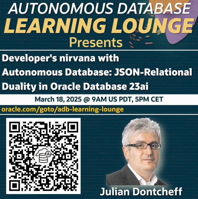 Autonomous Database Learning Lounge presents - Developer's nirvana with Autonomous Database: JSON-Relational Duality in Oracle Database 23ai