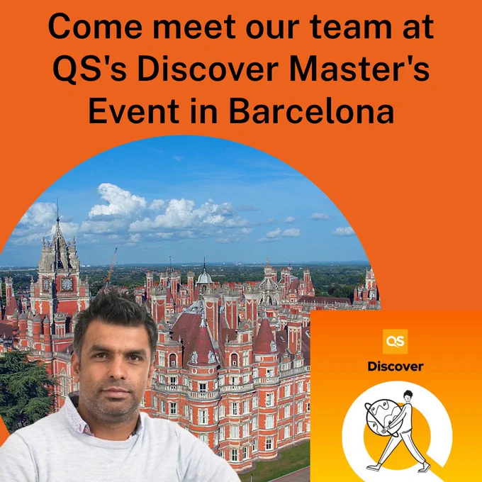 Advert for QS Fair featuring text reading "come and meet our friendly team" and photos of a smiling academic over the top of an image of Royal Holloway's Founders building, against an orange background 