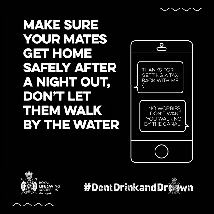 Image of a mobile phone on a black background. Text on the image: Make sure your mates get home safely after a night out, don't let them walk by the water.
#DontDrinkAndDrown