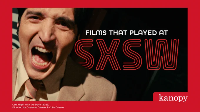 Promotional image for 'Late Night with the Devil' (2023), directed by Cameron Cairnes and Colin Cairnes, featuring a screaming individual, displayed over text highlighting films that played at SXSW. Logo of Kanopy is visible.