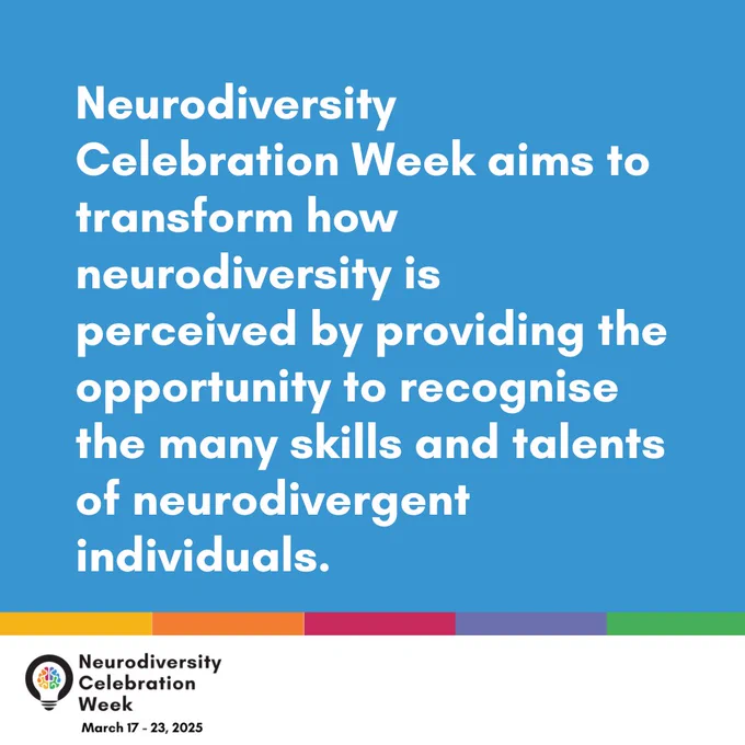 Promotional image for Neurodiversity Celebration Week from March 17-23, 2025, emphasising the recognition of neurodivergent talents and skills.