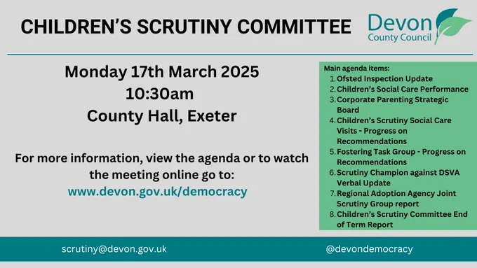 Information about the Children's Scrutiny Committee meeting on Monday 17th March 2025 including the main agenda items.