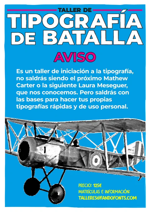 Es un taller de iniciación a la tipografía, no saldrás siendo el próximo Mathew Carter o la siguiente Laura Meseguer, que nos conocemos. Pero saldrás con las bases para hacer tus propias tipografías rápidas y de uso personal.