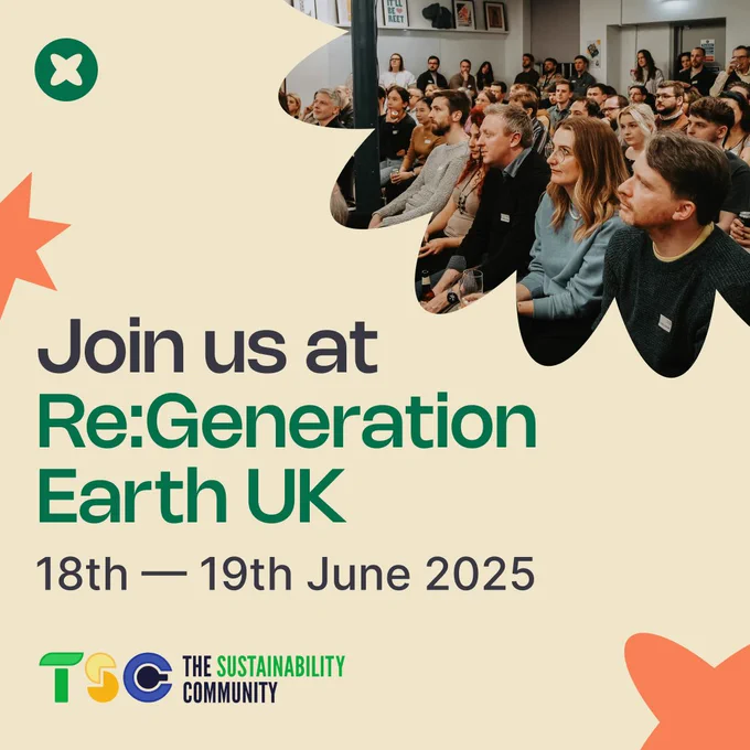 "Join us at Re:Generation Earth UK." "18th - 19th June 2025" "The Sustainability Community"