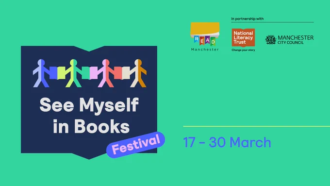 Promotional graphic for the "See Myself in Books Festival" running from 17-30 March. Features a navy blue speech bubble with colourful paper-chain style figures holding hands across the top. The festival is in partnership with Read Manchester, National Literacy Trust, and Manchester City Council.