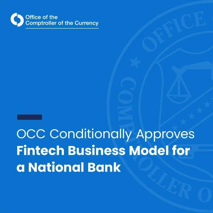 OCC Conditionally Approves Fintech Business Model for a National Bank