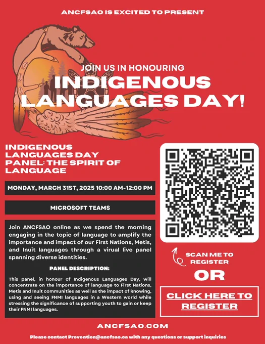 Join us for the upcoming virtual Indigenous Languages Day Panel hosted by the ANCFSAO Prevention team on Monday, March 31st, 2025 from 10:00AM-12:00PM ET.

To register, visit: https://forms.office.com/r/6hEu9ccKUN