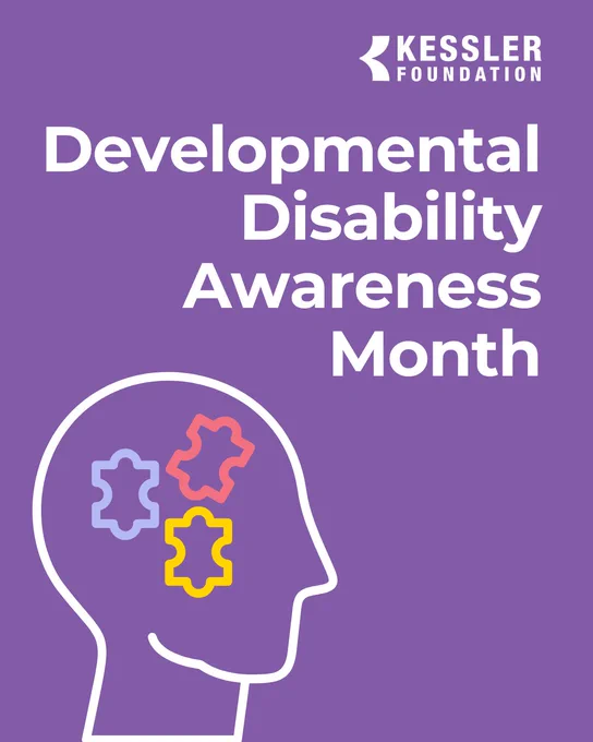 Purple background. Kessler Foundation's white logo on top right corner. Below in white text reads: "Developmental Disability Awareness Month." To the left is an outline of a human head with multicolored puzzle pieces representing the brain.