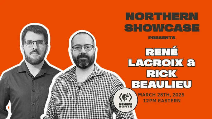 two men silhouetted on an orange background. text reads: northern showcase presents rene lacroix and rick beaulieu on march 28 at 12 PM eastern, hosted by NoCode North