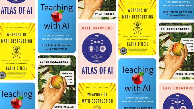 Collage of book covers for “Weapons of Math Destruction” by Cathy O’Neil, “Atlas of AI” by Kate Crawford, “Co-Intelligence” by Ethan Mollick, and “Teaching with AI” by José Antonio Bowen and C. Edward Watson.