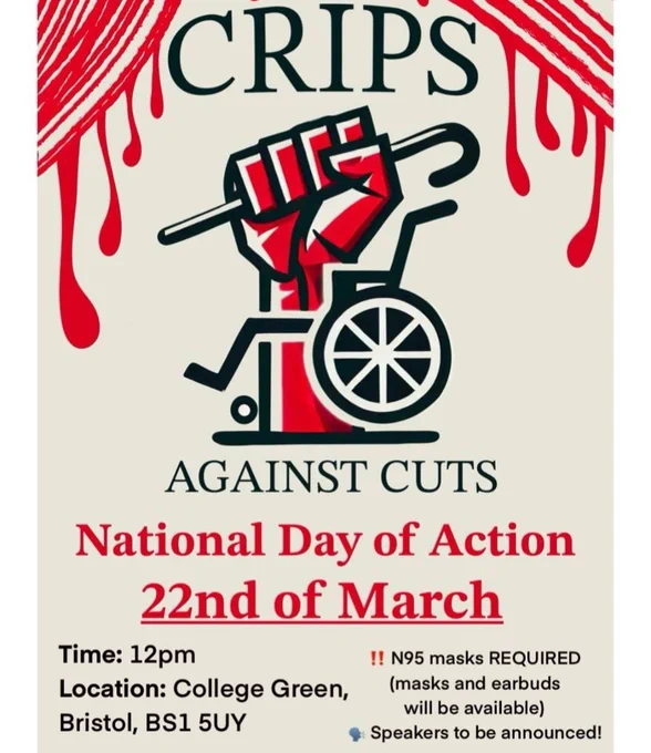 Crips against cuts. National day of action 22nd of March. Time 12pm. Location College Green Bristol, BS1 5UY 
N95 masks REQUIRED (masks and earbuds will be available). Speakers to be announced.