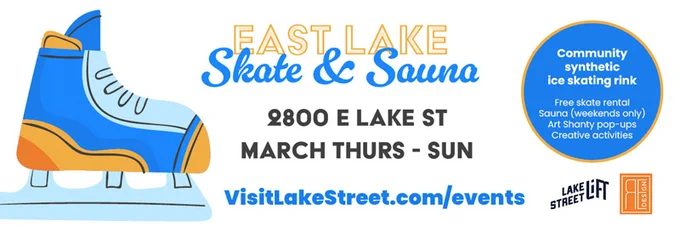 East Lake Skate and Sauna ad - community synthetic skiing rink with free skate rental and weekend sauna, plus art shanty pop-ups.