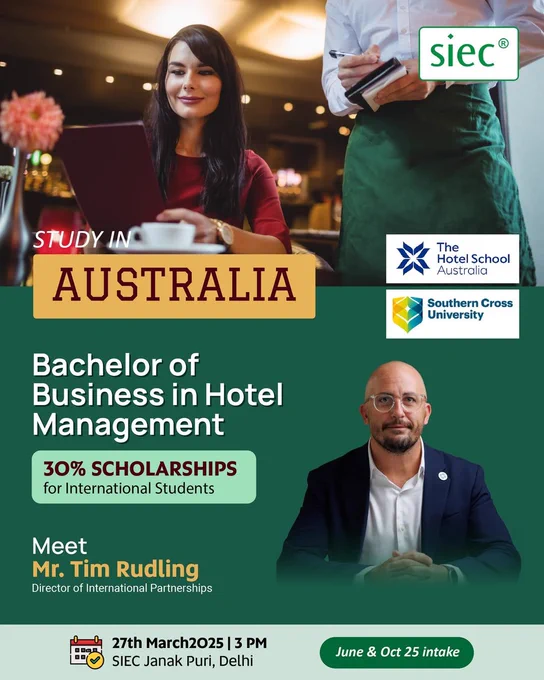 🌍 Dreaming of a Career in Hospitality? Study in Australia! 🇦🇺✨
🏛️ The Hotel School Australia & Southern Cross University invite you to explore an exciting future in Hotel Management! 🎓✨
💰 Exclusive 30% Scholarships for International Students – Turn your study abroad dream into reality!
👨‍🏫 Meet Mr. Tim Rudling, Director of International Partnerships, and get expert insights on admissions, career opportunities, and scholarships!
📅 Date: 27th March 2025
⏰ Time: 3 PM
📍 Venue: SIEC Janak Puri, Delhi
🎓 June & October 2025 Intake Open! Secure your spot today! 🚀
📢 Tag your friends & family who are passionate about hospitality and looking for global opportunities!
🔗 DM us for more details or visit us at SIEC!
#studyinaustralia #hotelmanagement #scholarshipsforstudents #siec #thehotelschool #southerncrossuniversity #studyabroad #hospitalityindustry #futureleaders